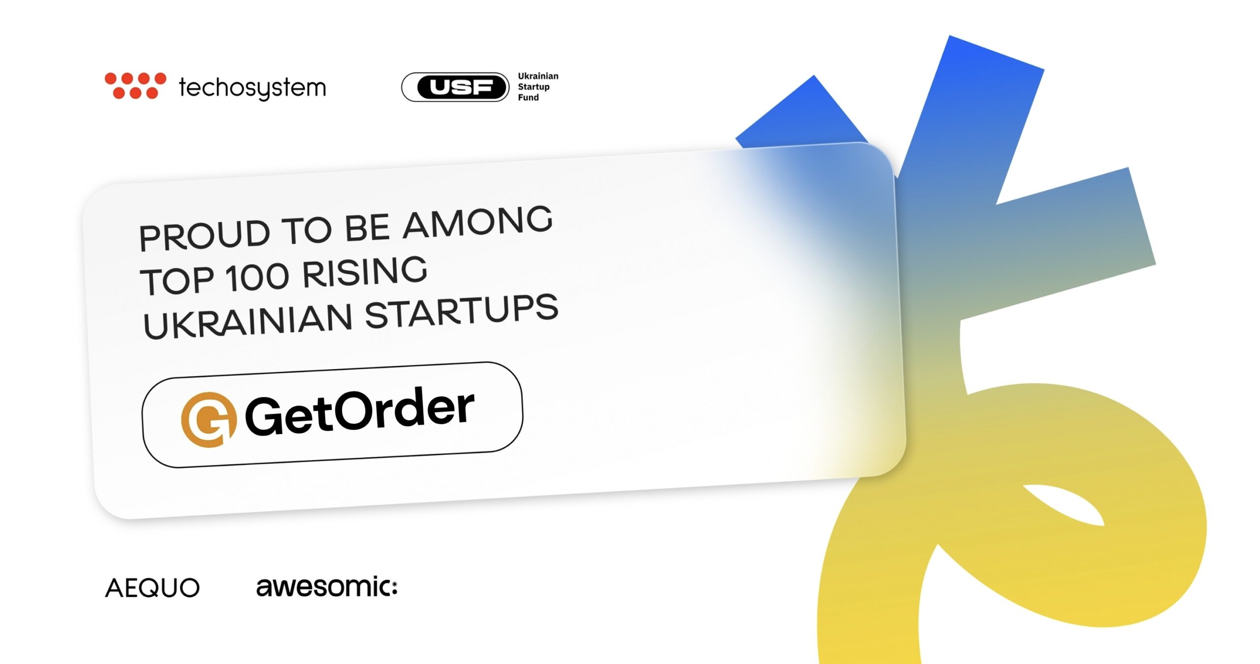 GetOrder has been included in the “Top 100 Ukrainian Rising Startups” list!
